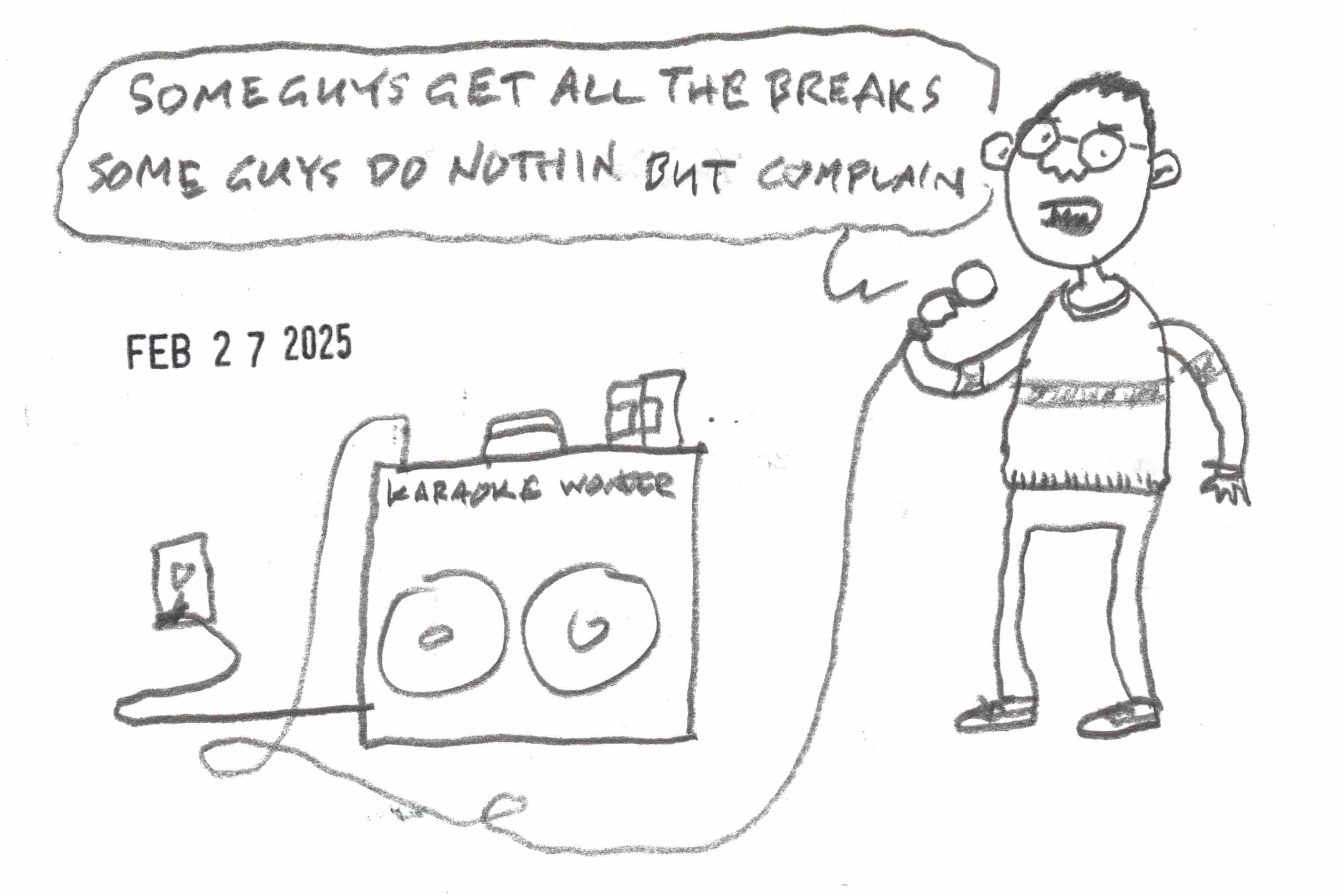 cartoon of man singing "some guys have all the luck" at karaoke