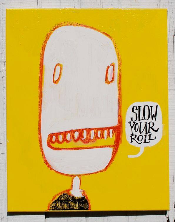 painting Slow Your Roll by David Rhoden