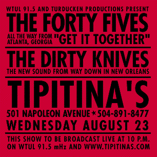 Dirty Knives played Tipitina's with The Forty Fives.