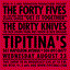 Dirty Knives played Tipitina's with The Forty Fives.