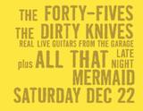 Dirty Knives played our last show at Mermaid Lounge with The Forty Fives.