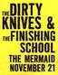 Dirty Knives played at Mermaid Lounge with Finishing School.