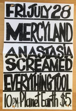 Mercyland, Anastasia Screamed and Everything Tool played at Planet Earth, Knoxville.