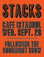 The Stacks played Cafe Istanbul after The Goodnight Show.