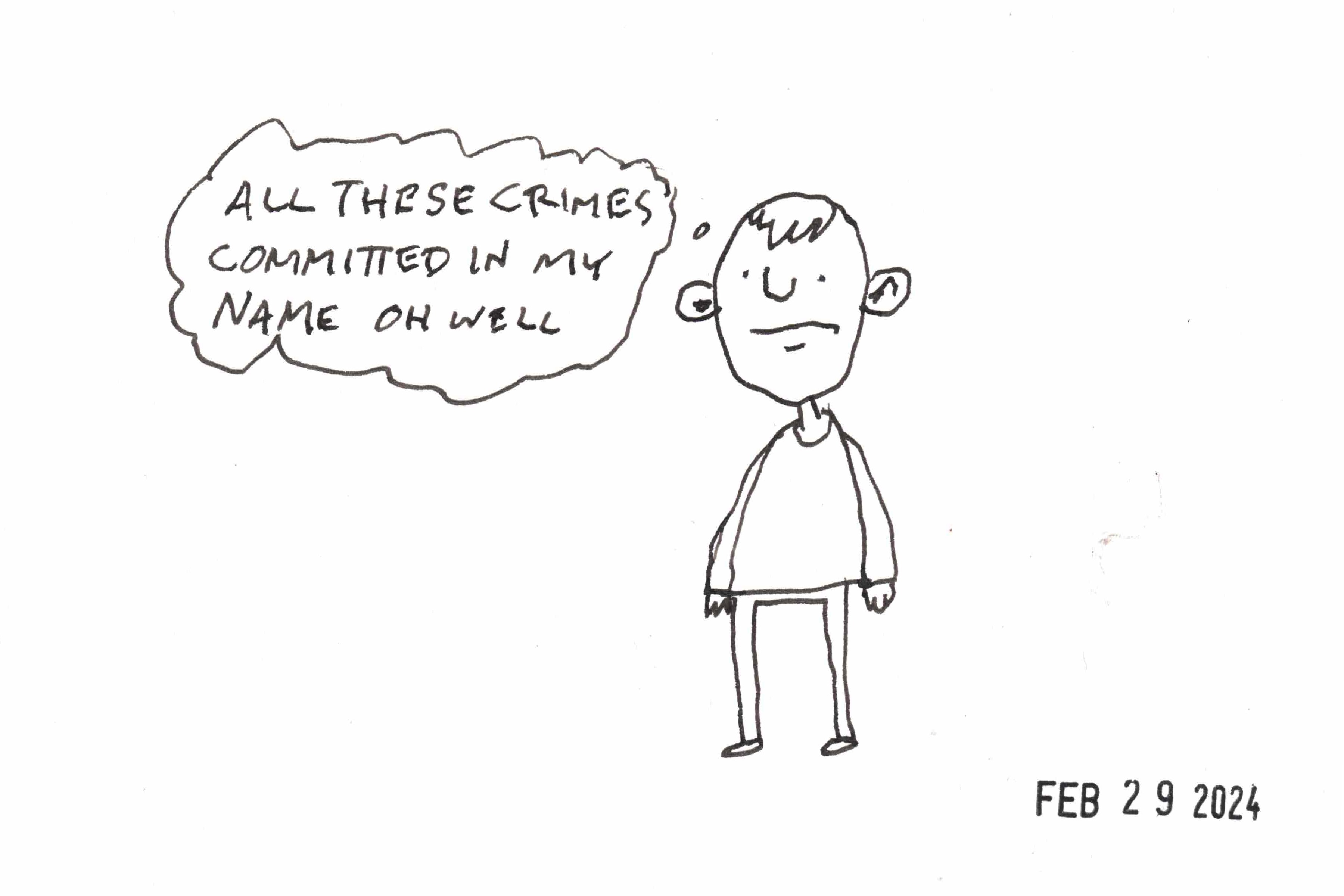 cartoon of sad man bemoaning crimes committed in his name