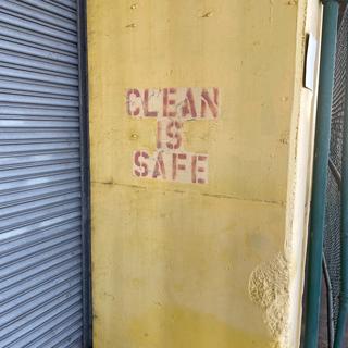 Clean Is Safe.